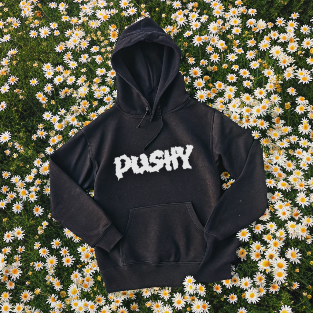 PUSHY - Hoodie